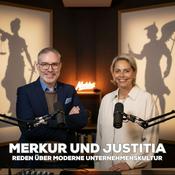 Podcast Merkur & Justitia - REDEN ÜBER MODERNE UNTERNEHMENSKULTUR