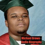 Podcast Michael Brown - Audio Biography