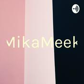 Podcast MikaMeek