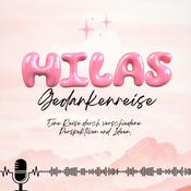 Podcast Mila's Gedankenreise - Eine Reise durch verschiedene Perspektiven und Ideen