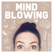 Podcast MIND BLOWING | Gespräche, die bleiben. Erkenntnisse, die was ändern.