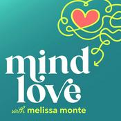 Podcast Mind Love™ • Consciousness, Spirituality, and Science for Awakening