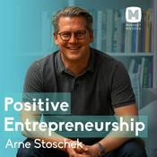 Podcast Positive Entrepreneurship Podcast
