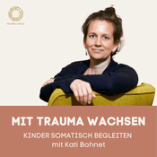Podcast Mit Trauma wachsen
