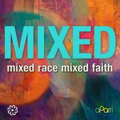 Podcast Mixed: Stories and Strategies for Multiracial and Interfaith Families