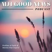 Podcast MJ1GoodNewsPodcast
