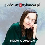 Podcast Gościnnie: Moja Odwaga