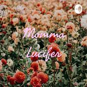Podcast Momma Lucifer