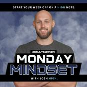 Podcast Monday Mindset with Josh High