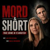 Podcast MORD & SHORT – True Crime in 15 Minuten