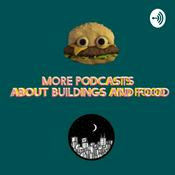 Podcast More Podcasts About Buildings and Food