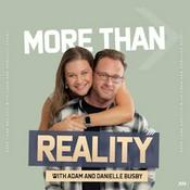 Podcast More Than Reality with Adam and Danielle