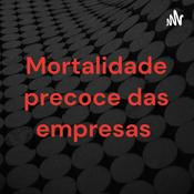 Podcast Mortalidade precoce das empresas