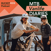 Podcast MTB Vanlife Diaries - Der BUCKETRIDE Podcast