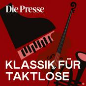 Podcast Klassik für Taktlose