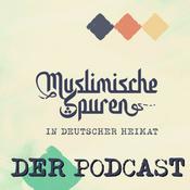 Podcast Muslimische Spuren in deutscher Heimat