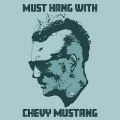Podcast Must Hang with Chevy Mustang