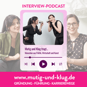 Podcast Mutig und Klug fragt