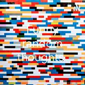 Podcast My random thoughts