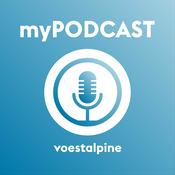 Podcast myPODCAST. Ein Medium der voestalpine