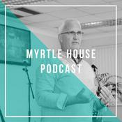 Podcast Myrtle House Podcast