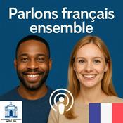 Podcast நாம் சேர்ந்து பிரெஞ்சு பேசுவோம் (Parlons français ensemble)