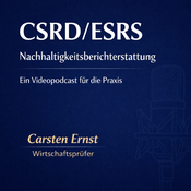 Podcast CSRD / ESRS Nachhaltigkeitsberichterstattung