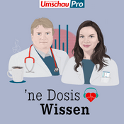 Podcast 'ne Dosis Wissen | Der Medizin-Podcast für Menschen im Gesundheitswesen