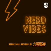 Podcast Nerd Vibes - Articoli da GameLegends.it