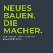 Podcast NEUES BAUEN. DIE MACHER.