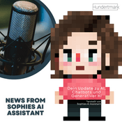 Podcast News from Sophies AI Assistant - Dein Update zu AI, Chatbots und Generativer KI
