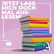 Podcast "Jetzt lass mich doch mal auslesen" - Dein Podcast für alle, die Bücher lieben