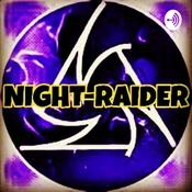 Podcast Night-Raider Podcast
