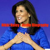 Podcast Nikki Haley - Audio Biography