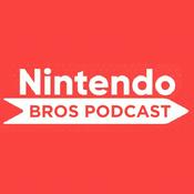 Podcast Nintendo Bros. Podcast