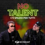 Podcast NO TALENT SHOW  - C’è spazio per tutti