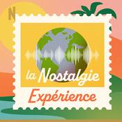 Podcast Nostalgie Expérience