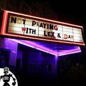 Podcast Not Playing with Lex and Dan