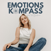 Podcast EMOTIONSKOMPASS - Emotionale Selbstregulation, Nervensystem & innere Sicherheit