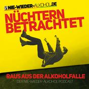 Podcast Nüchtern betrachtet - Der "Nie wieder Alkohol" Podcast