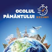Podcast Ocolul pământului în 30 de minute