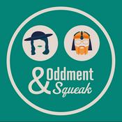 Podcast Oddment & Squeak