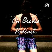 Podcast Oh Brodie Podcast