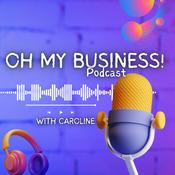 Podcast Oh My Business!