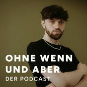 Podcast Ohne Wenn und Aber