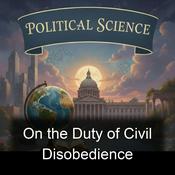 Podcast On the Duty of Civil Disobedience