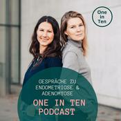Podcast Endometriose & Adenomyose Podcast von One in Ten