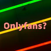 Podcast Onlyfans?