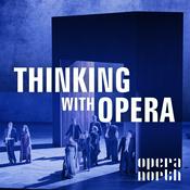 Podcast Thinking with Opera