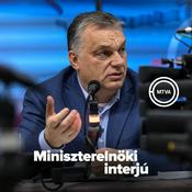 Podcast Orbán Viktor – miniszterelnöki interjú a közmédiában